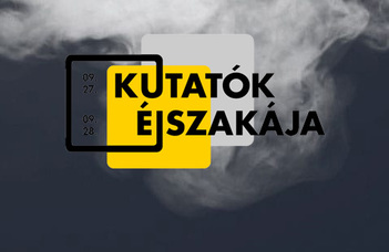 Kutatók Éjszakája - Programajánló