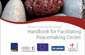 Borbála Fellegi and Dóra Szegő: Handbook for Facilitating Peacemaking Circles